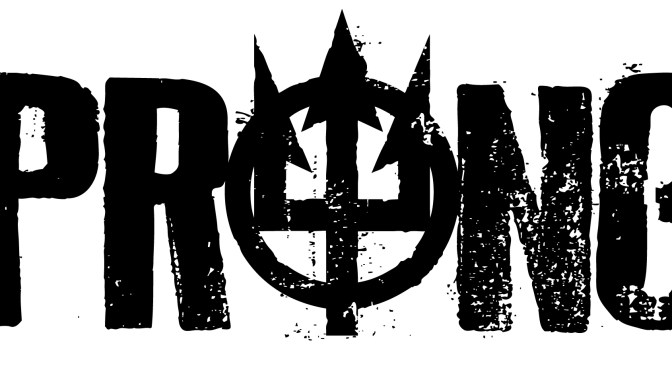 Prong – Bada Brew May 23rd 2016